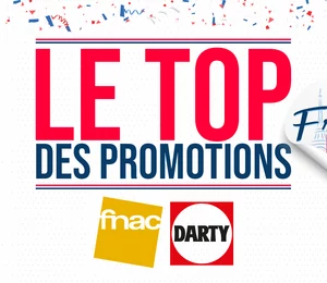 Fnac et Darty : les meilleures promotions high-tech pour les French Days